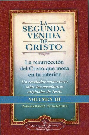 LA SEGUNDA VENIDA DE CRISTO - VOLUMEN III