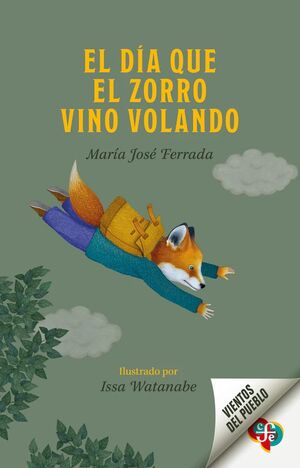 EL DIA QUE EL ZORRO VINO VOLANDO