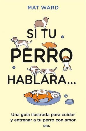 SI TU PERRO HABLARA