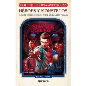 STRANGER THINGS. HEROES Y MONSTRUOS
