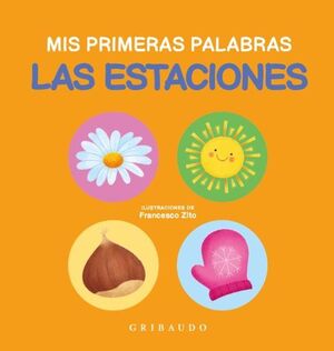 MIS PRIMERAS PALABRAS : LAS ESTACIONES