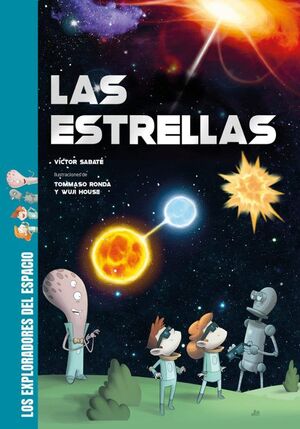 EXPLORADORES DEL ESPACIO, LAS ESTRELLAS