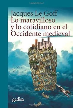 LO MARAVILLOSO Y LO COTIDIANO EN EL OCCIDENTE MEDIEVAL