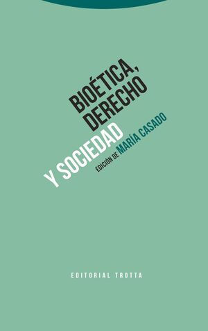 BIOETICA, DERECHO Y SOCIEDAD