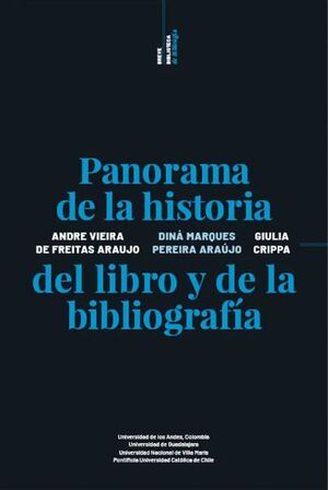 PANORAMA DE LA HISTORIA DEL LIBRO Y DE LA BIBLIOGRAFIA