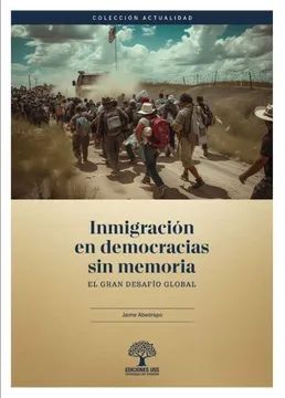 INMIGRACION EN DEMOCRACIAS SIN MEMORIA