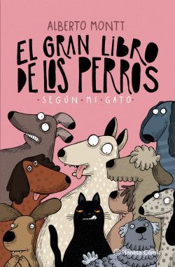 EL GRAN LIBRO DE LOS PERROS SEGUN MI GATO