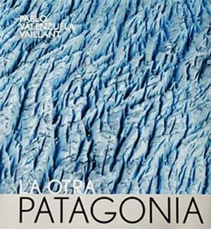 LA OTRA PATAGONIA