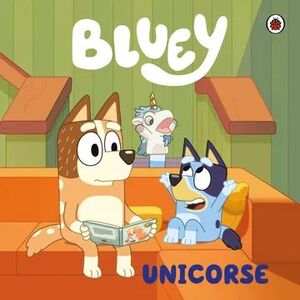 BLUEY : UNICORSE